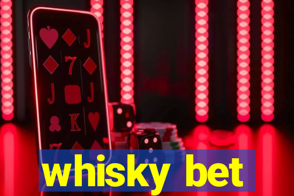 whisky bet